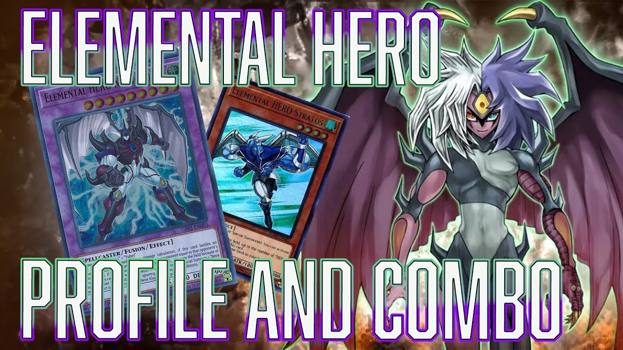 YUGIOH Elemental Hero Deck Profile and Combo ft Yubel