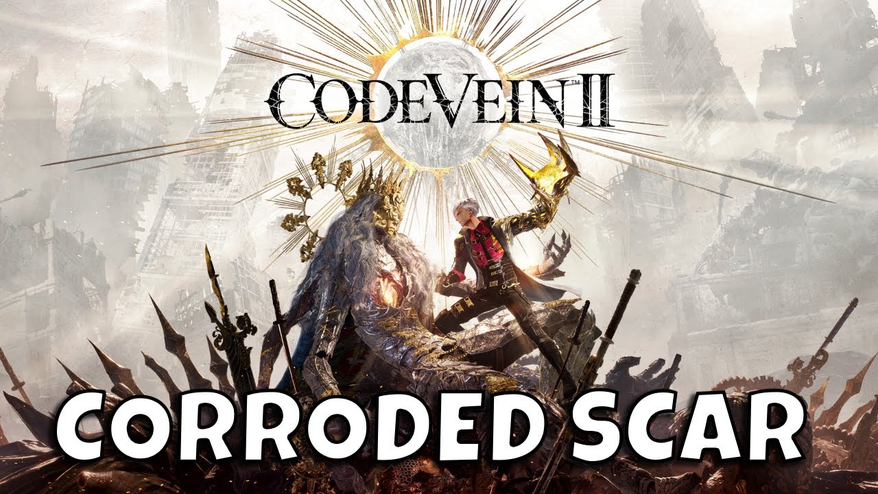 Code Vein 2 Corroded Scar - Exploration & Buffs