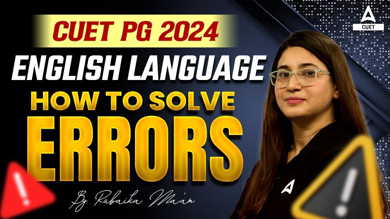 CUET PG English 2024 | How to Solve Errors | By Rubaika Ma'am
