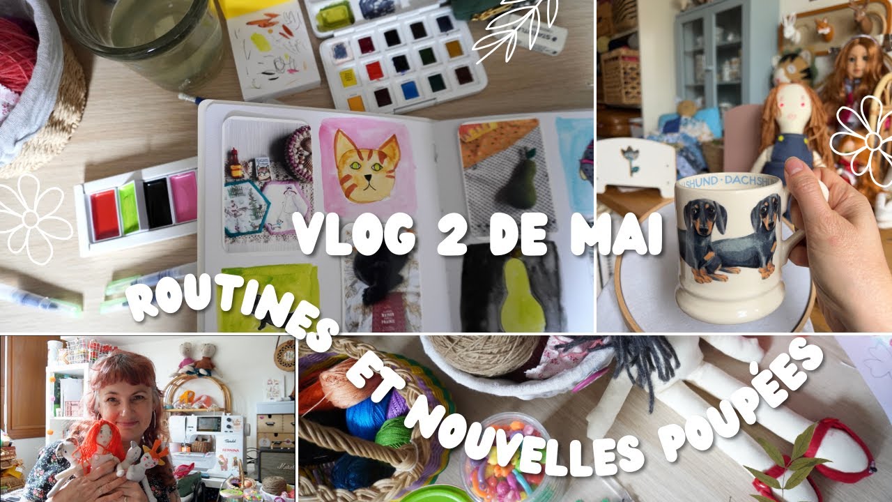 vlog 2 de Mai : Routines et nouvelles poupées