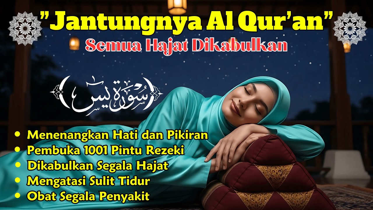Rezeki Dipermudah Dalam Tidur! Yasin Merdu Menenangkan Hati pembuka pintu rezeki