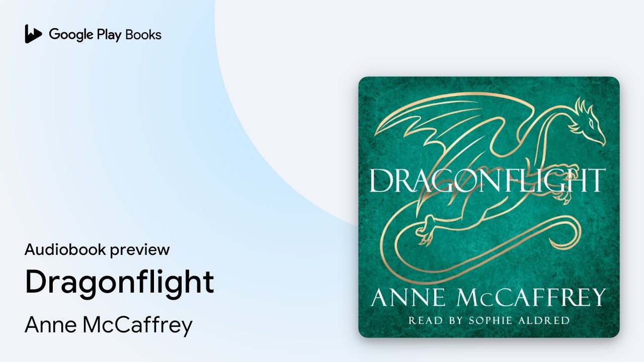 Dragonflight by Anne McCaffrey &middot; Audiobook preview
