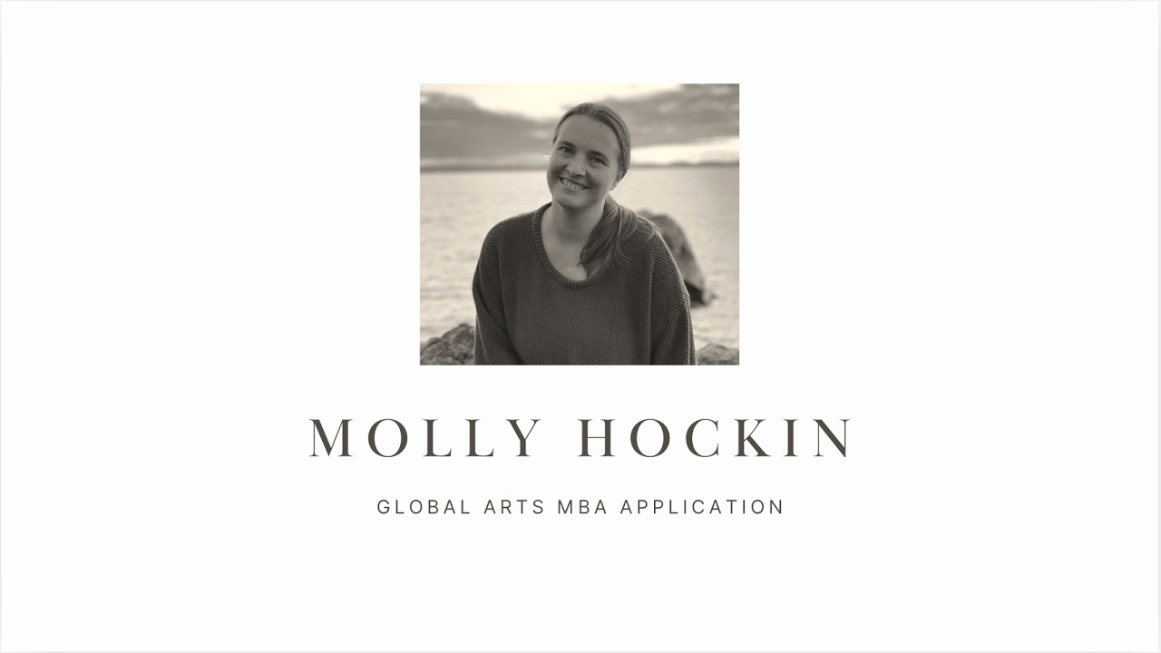 Global Arts MBA 2027 &ndash; Molly Hockin