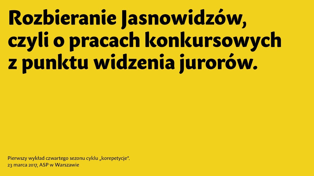 Rozbieranie Jasnowidzów, czyli o pracach konkursowych z punktu widzenia jurorów.