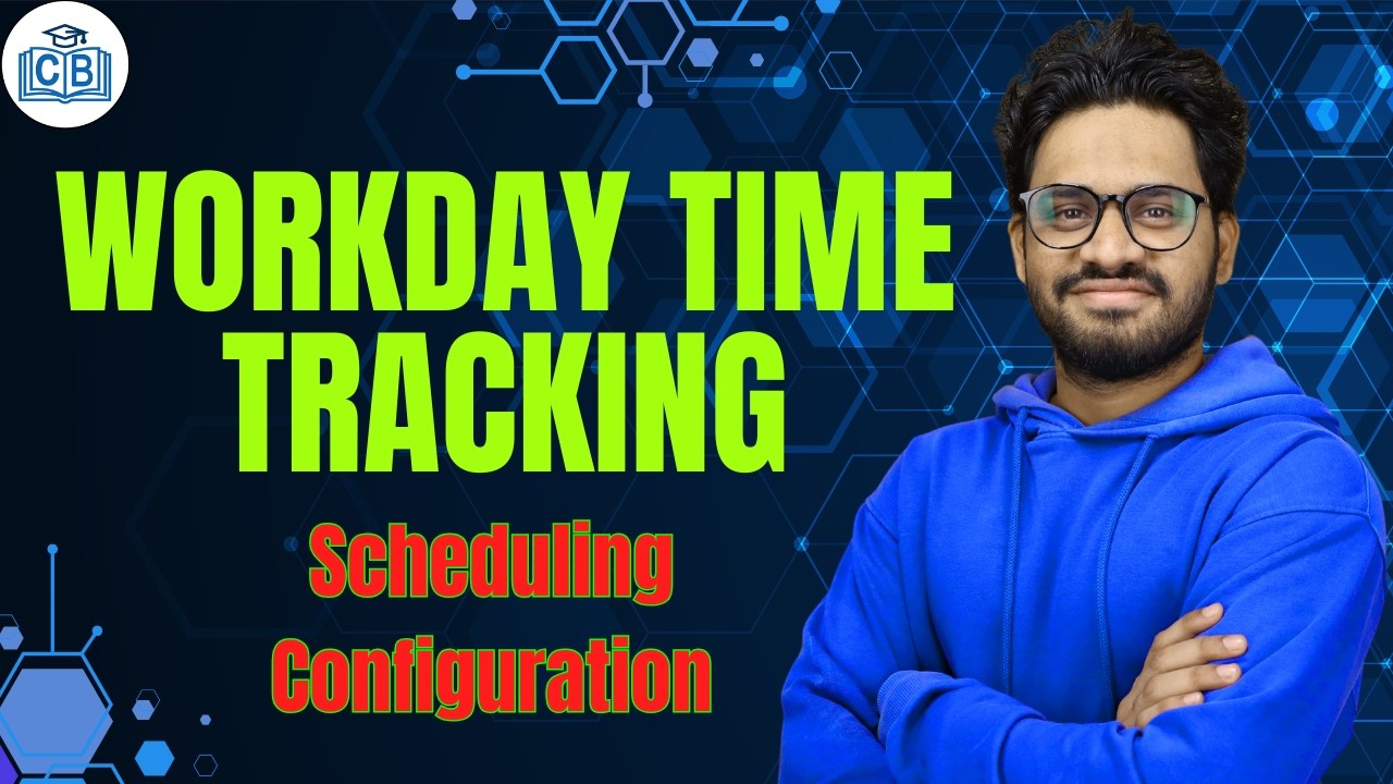 Workday Time Tracking and Scheduling Configuration | Workday Time Tracking Tutorial | CyberBrainer