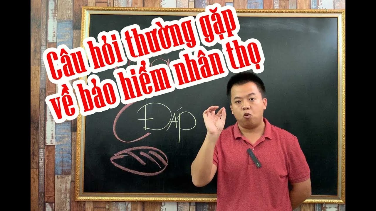 Rất cần: Những câu hỏi thường gặp về bảo hiểm nhân thọ | Trần Việt MB Ageas Life