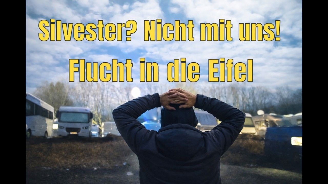 Böller? Ohne uns! Flucht in die EIFEL