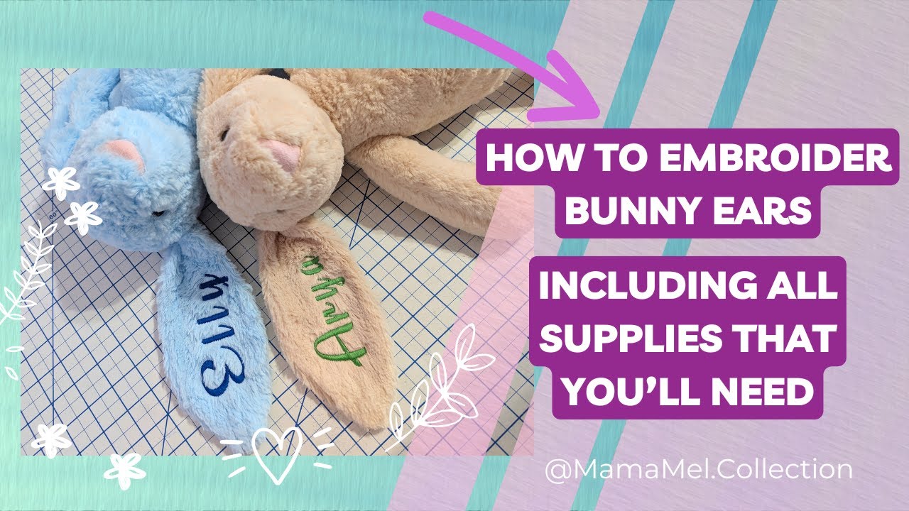 How To Embroider A Bunny Ear - Supplies you need to embroider a plush bunny ear #embroidery