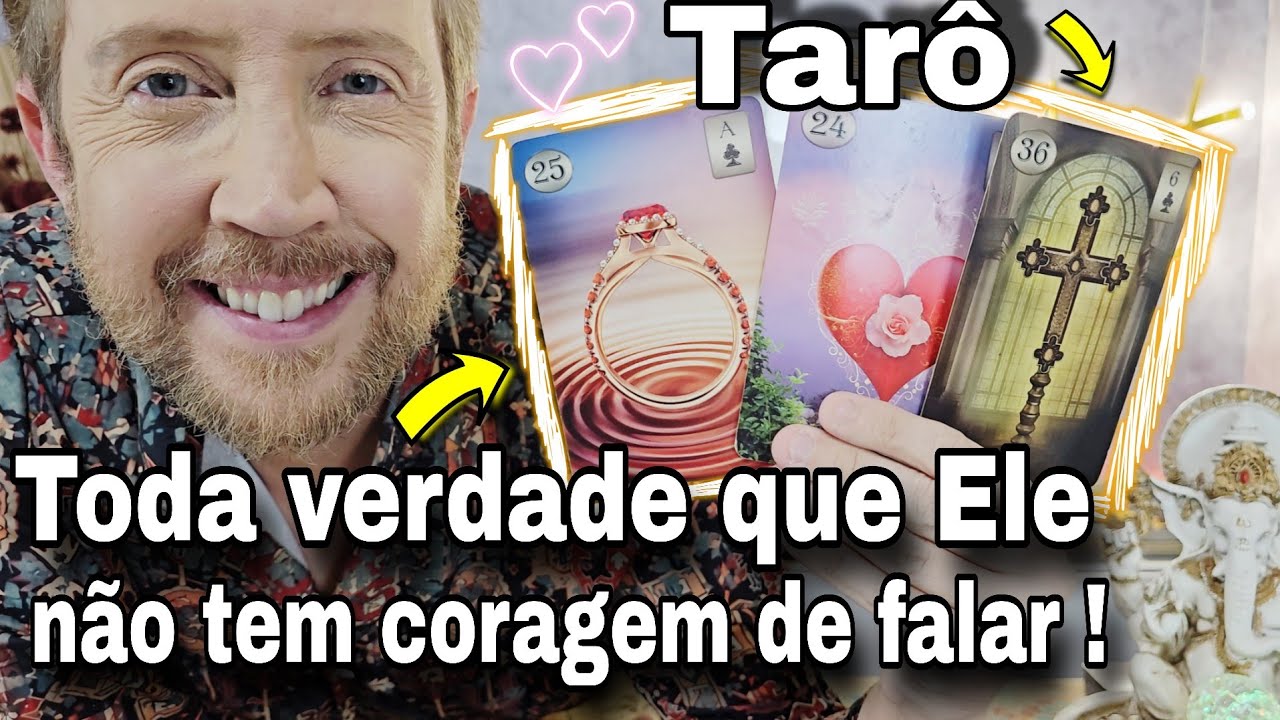 TODA VERDADE QUE ELE NÂO TEM CORAGEM DE TE FALAR ! O QUE ELE ESCONDE DE VOCÊ?tarôdehoje,reidooraculo