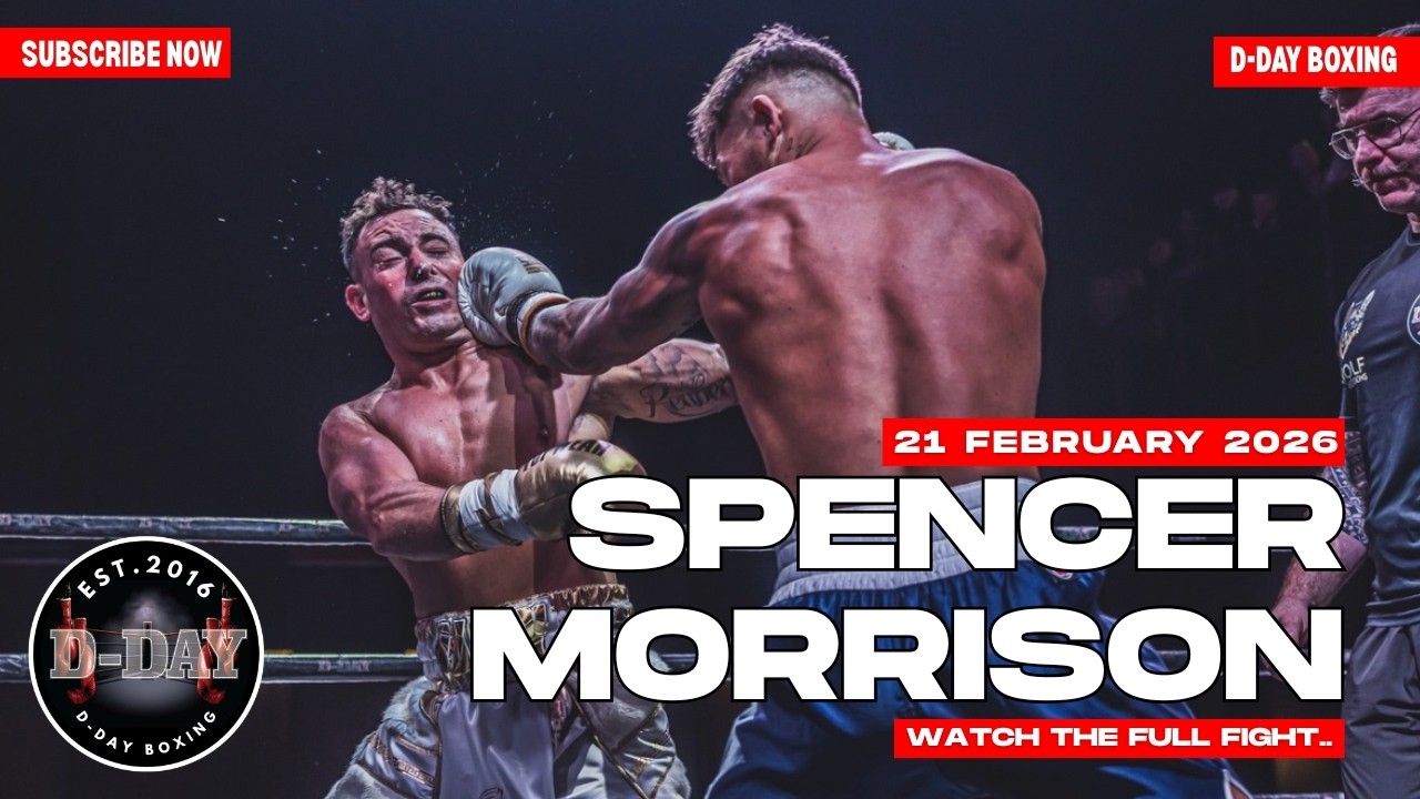 Fight 21 | Rob Morrison vs Kian Spencer | Top Fight &ndash; Big Shots Landed | D-Day Boxing