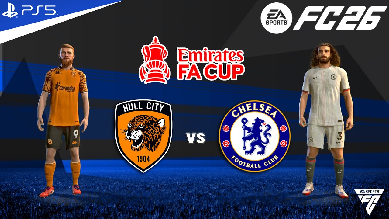 FC 26 - Hull City vs Chelsea - FA Cup 4th Round Match - Authentic Gameplay | PS5™ 4K