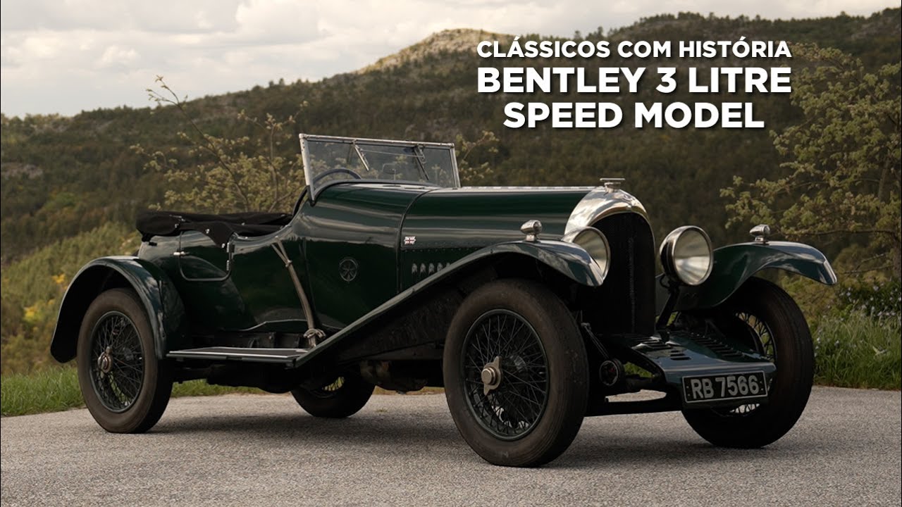 Clássicos com História: Bentley 3 Litre Speed Model