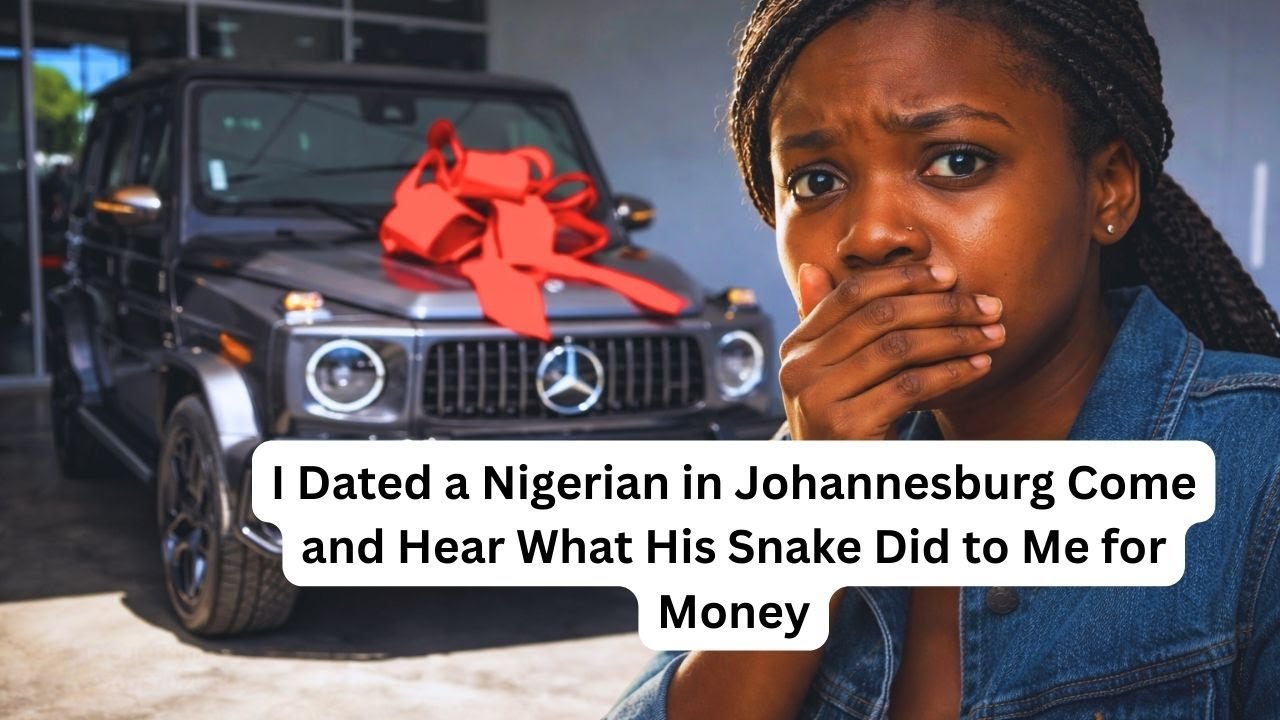 I Dated a Nigerian in Johannesburg  Come and Hear What His Snake Did to Me for Money