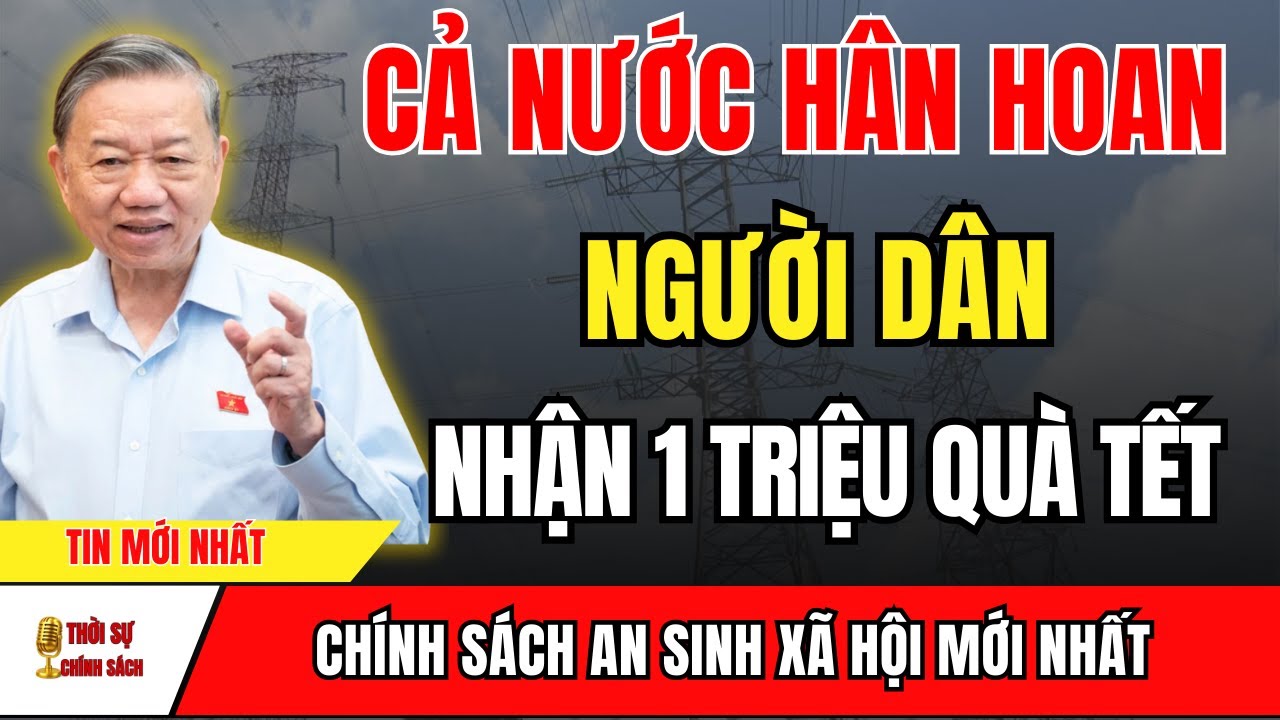 Tin Vui Lớn 1 Triệu Đồng Quà Tết Từ Nhà Nước Sắp Đến Tay Người Dân Cả Nước | tin tức