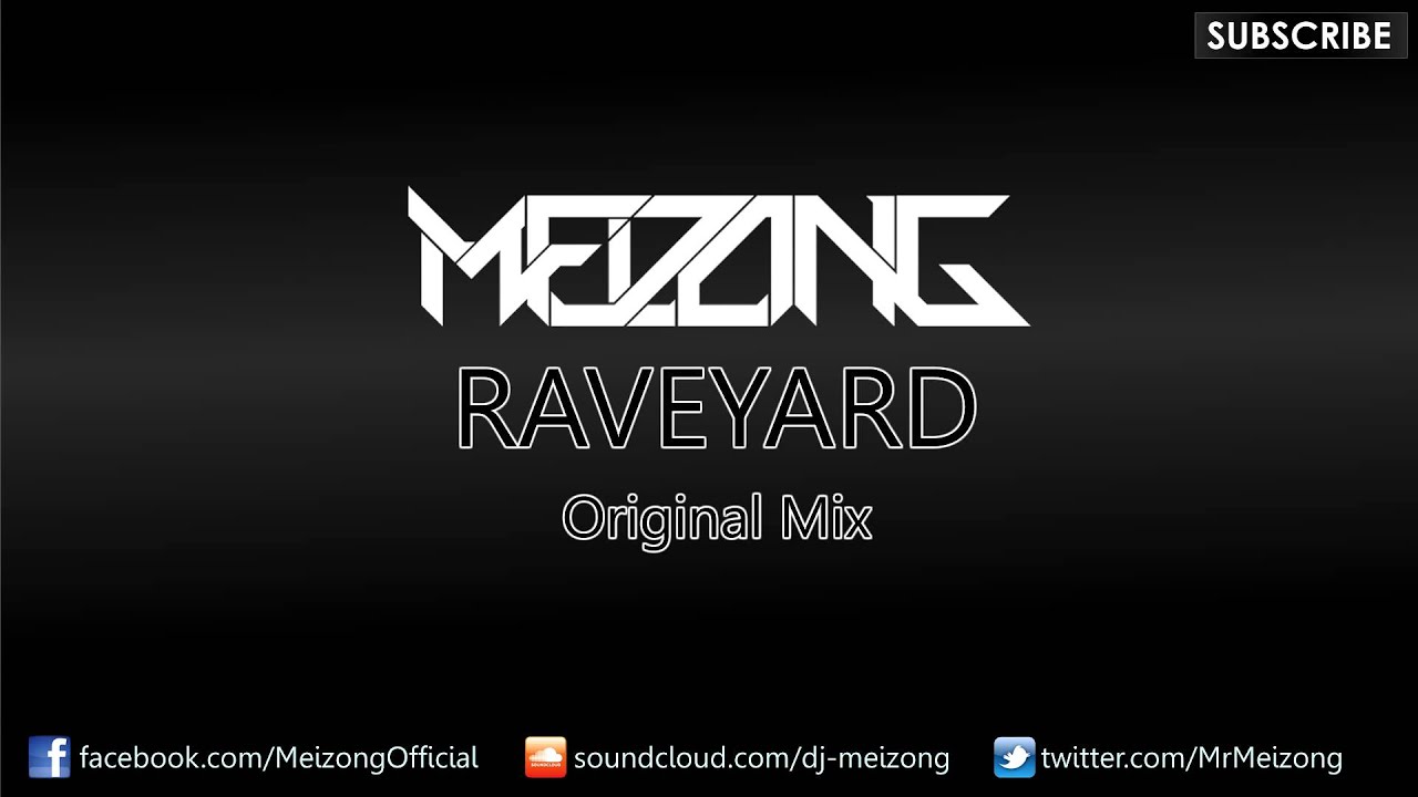 Meizong - Raveyard (Original Mix)