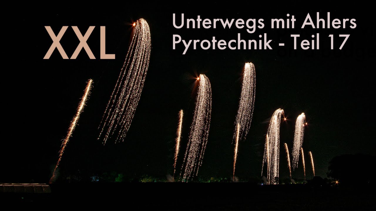 Unterwegs mit Ahlers Pyrotechnik - Teil 17 - XXL Landschaftsfeuerwerk