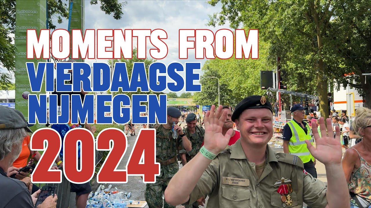 Best Moments from Nijmegen Vierdaagse 2024