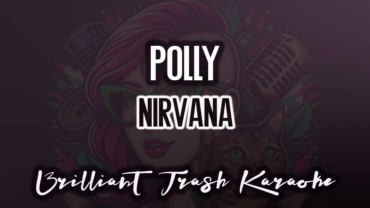 Nirvana - Polly (karaoke)