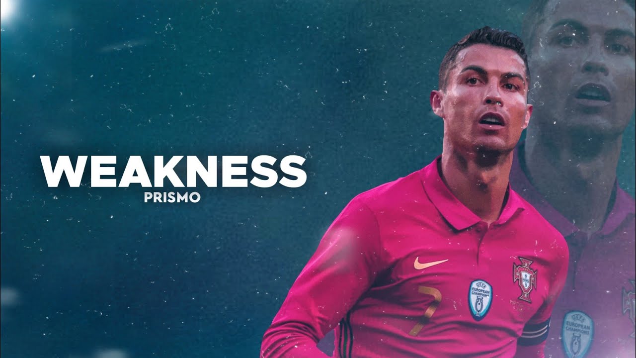Cristiano Ronaldo 2021 ❯ &bull; WEAKNESS &bull; | Prismo | Skills & Goals | HD