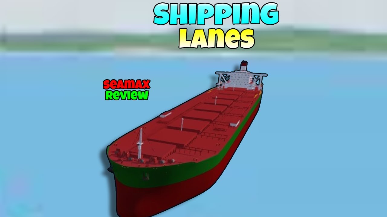 Seamax Review (Bulk Carrier) | Shipping Lanes
