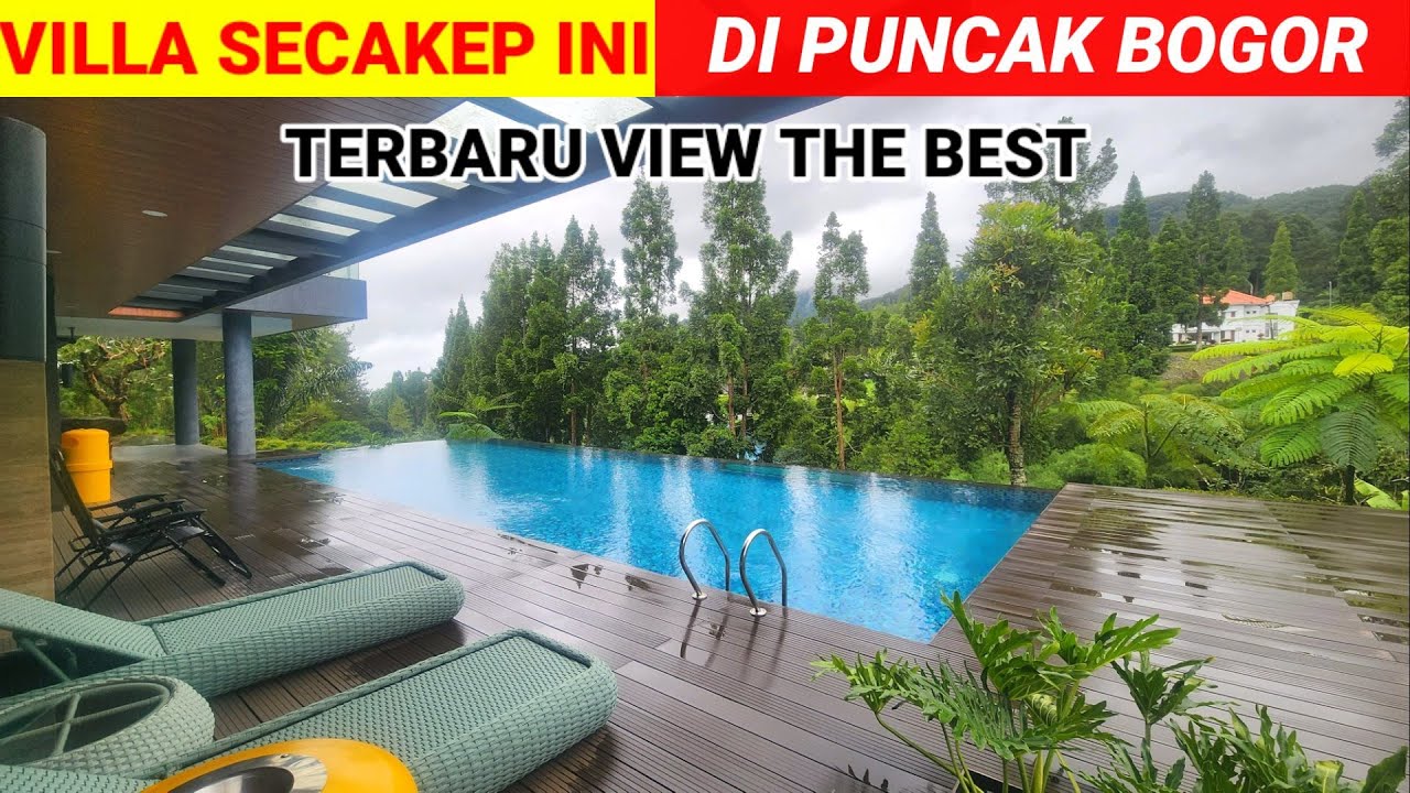 VILLA PUNCAK BOGOR ‼️INTRAGAMA VILLA BARU MEWAH VIEW THE BEST