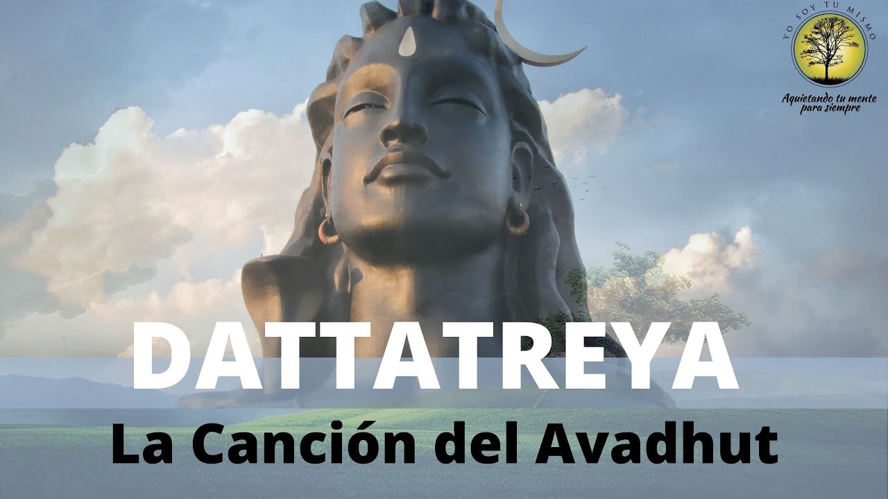 Dattatreya ~La Canción del Avadhut
