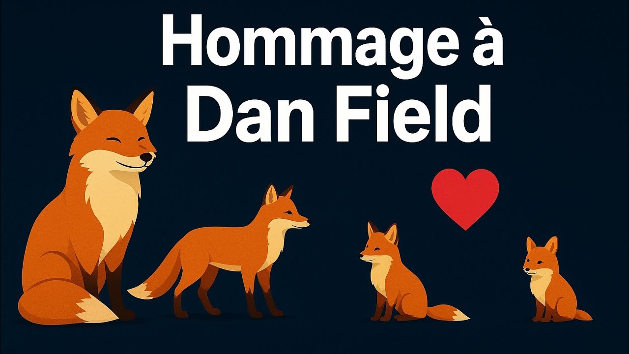 Hommage à Dan Field – Merci pour tout ❤️