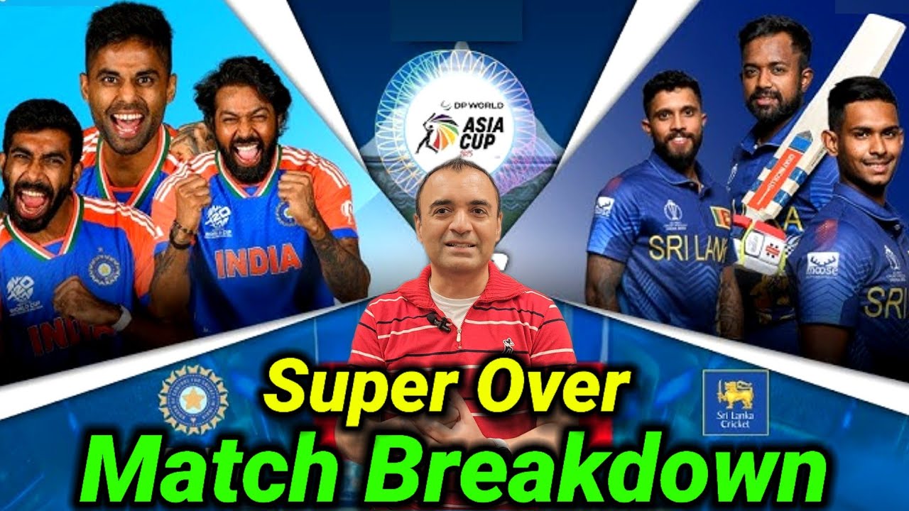 INDIA VS SRI LANKA ASIA CUP 2025 MATCH BREAKDOWN | Super Over MATCH | with Dr.Adnan match point | N6