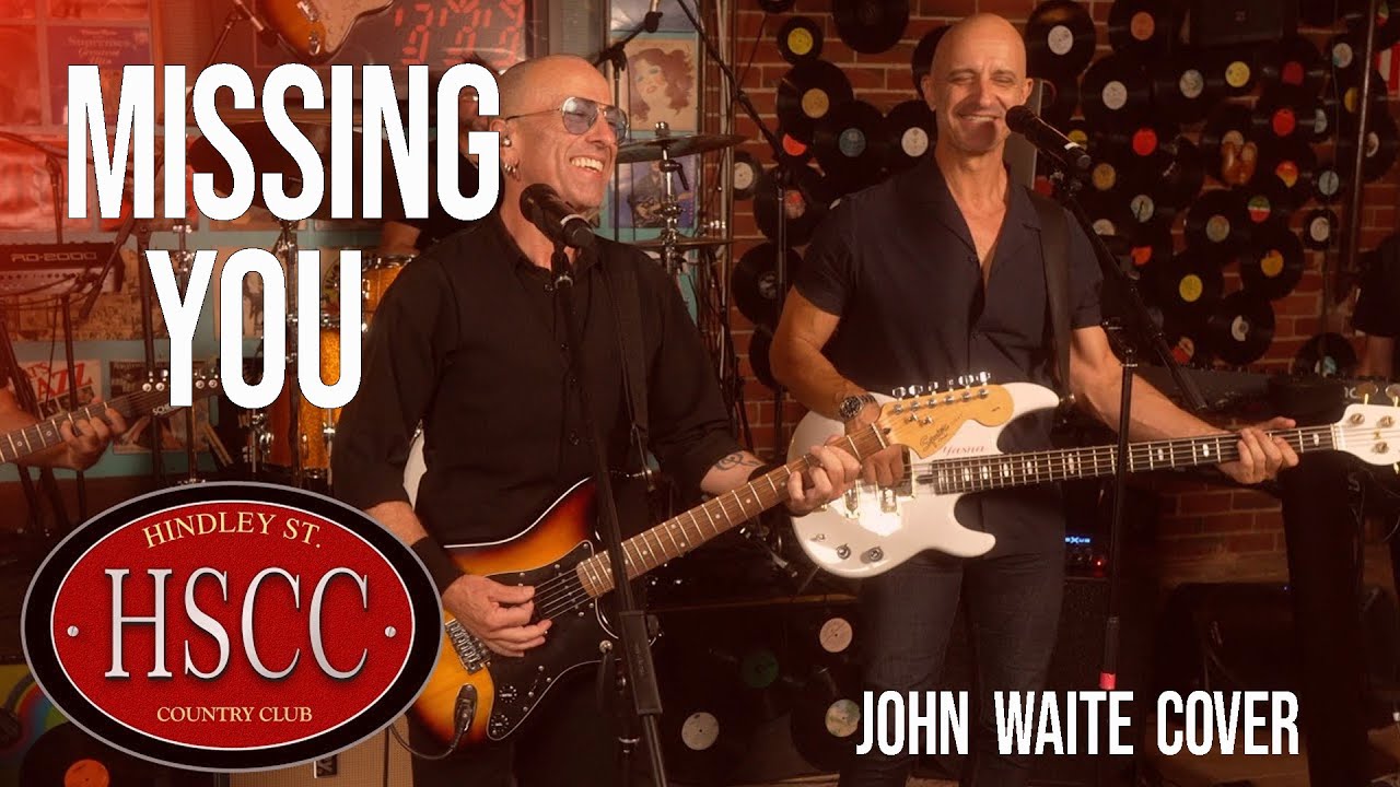 'Missing You 2024' (JOHN WAITE) Cover by The HSCC