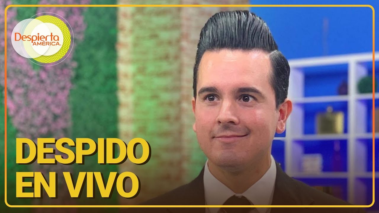 Conductor de TV relata qué pasó tras ser despedido por su jefe en vivo | Despierta América