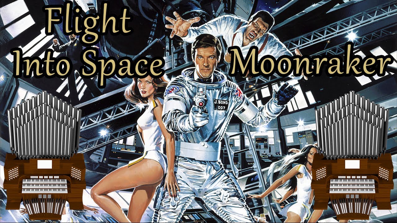Flight Into Space [Moonraker] (John Barry) Organ Cover [BMC Request]