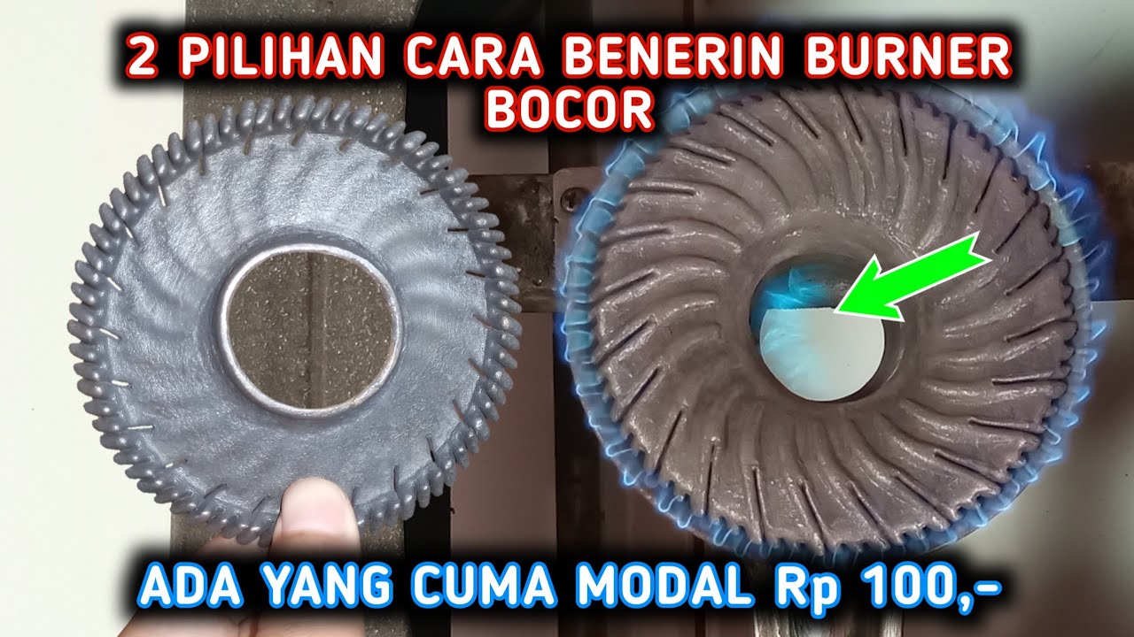 2 Cara Memperbaiki Burner Kompor Gas Rusak / tungku kompor gas bocor
