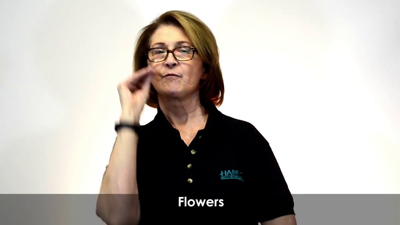 Harris Communications ASL Word of the Week: Flowers