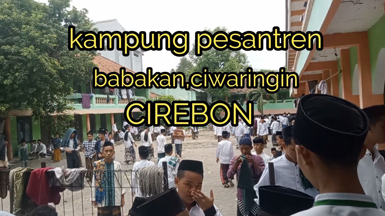 kampung pesantren babakan ciwaringin cirebon