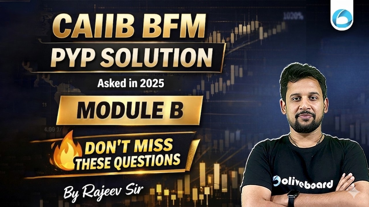 CAIIB BFM PYP 2025 | Module B Asked Questions & Solutions | Don&rsquo;t Miss These Questions