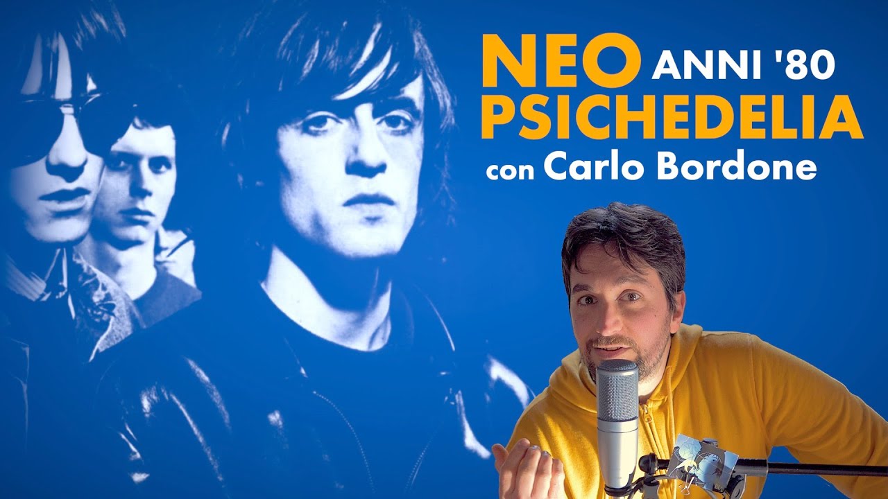 I migliori 7 dischi NEOPSICHEDELICI (con Carlo Bordone)