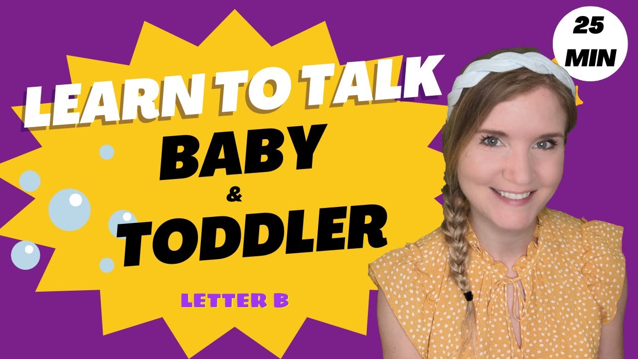 Learn to Talk - Focus on Letter 'B' with Teacher Jen - For Kids, Toddler & Baby learning video