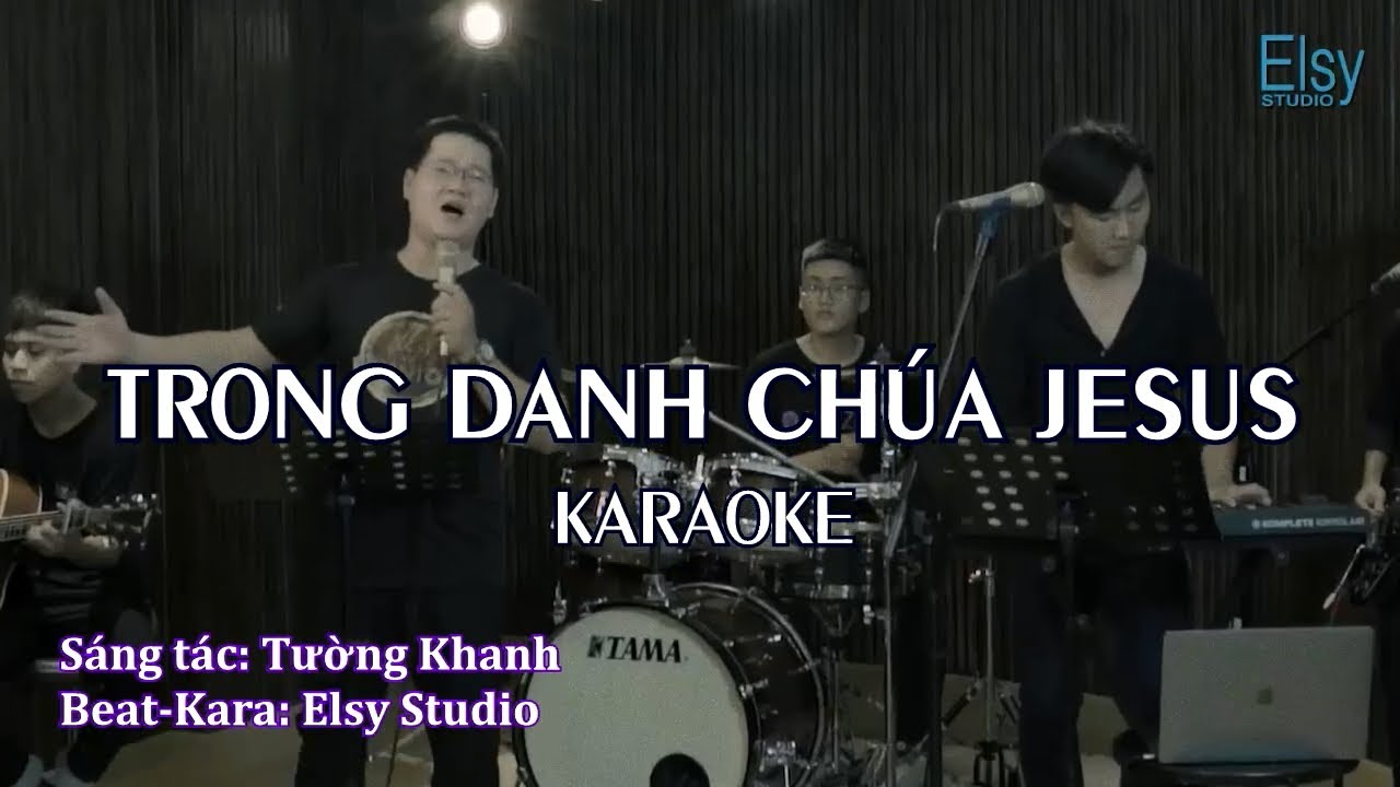 TRONG DANH CH&Uacute;A JESUS KARAOKE | Isaac Th&aacute;i ft Tuấn T&uacute; | Elsy Studio
