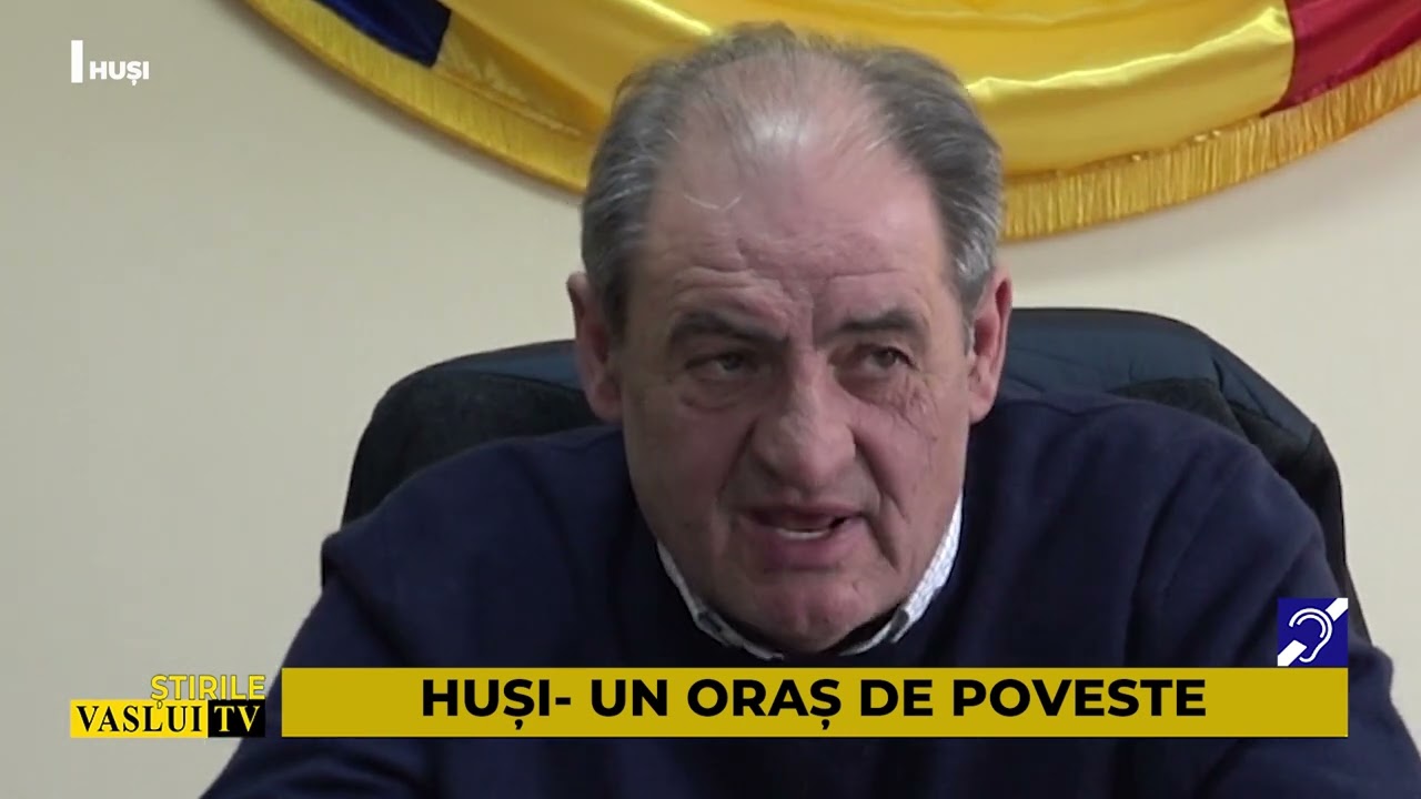 ȘTIRE HUȘI  UN ORAȘ DE POVESTE