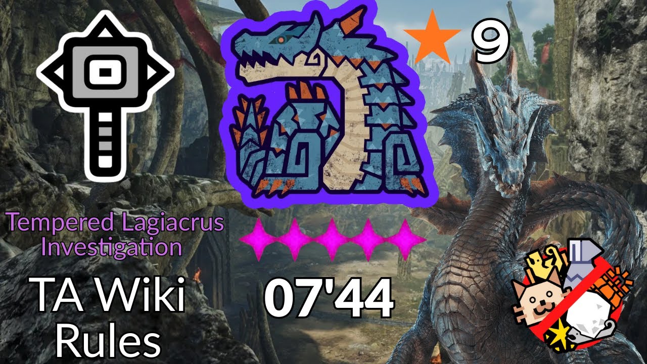 【Monster Hunter Wilds】【ワイルズ】★9 ♢5 Tempered Lagiacrus TA Wiki Rules 07'44