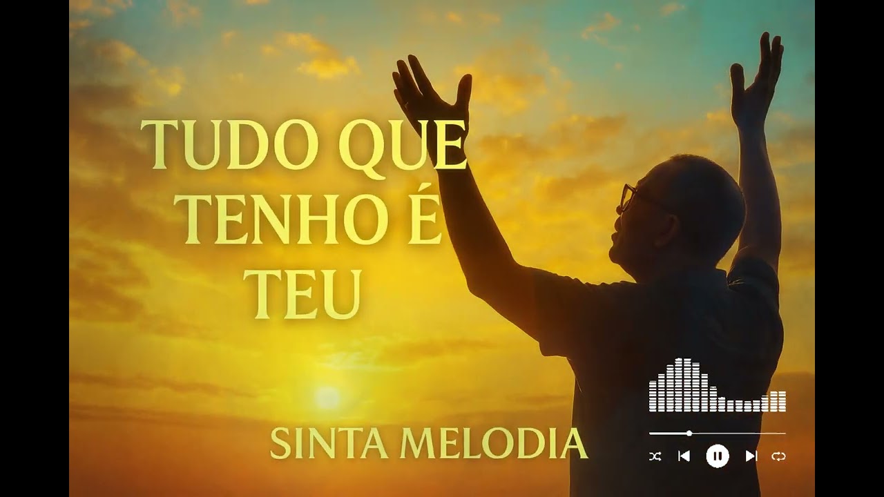 TUDO QUE TENHO É TEU