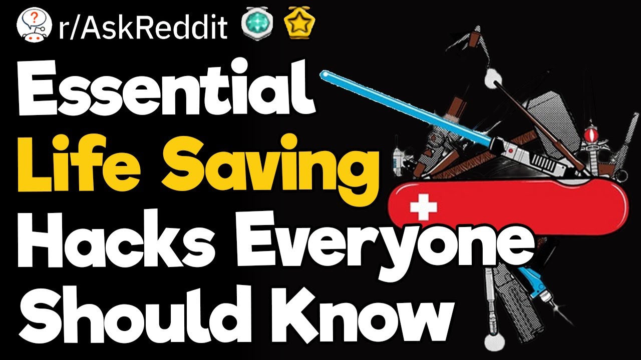 Essential Life Saving Hacks Everyone Should Know