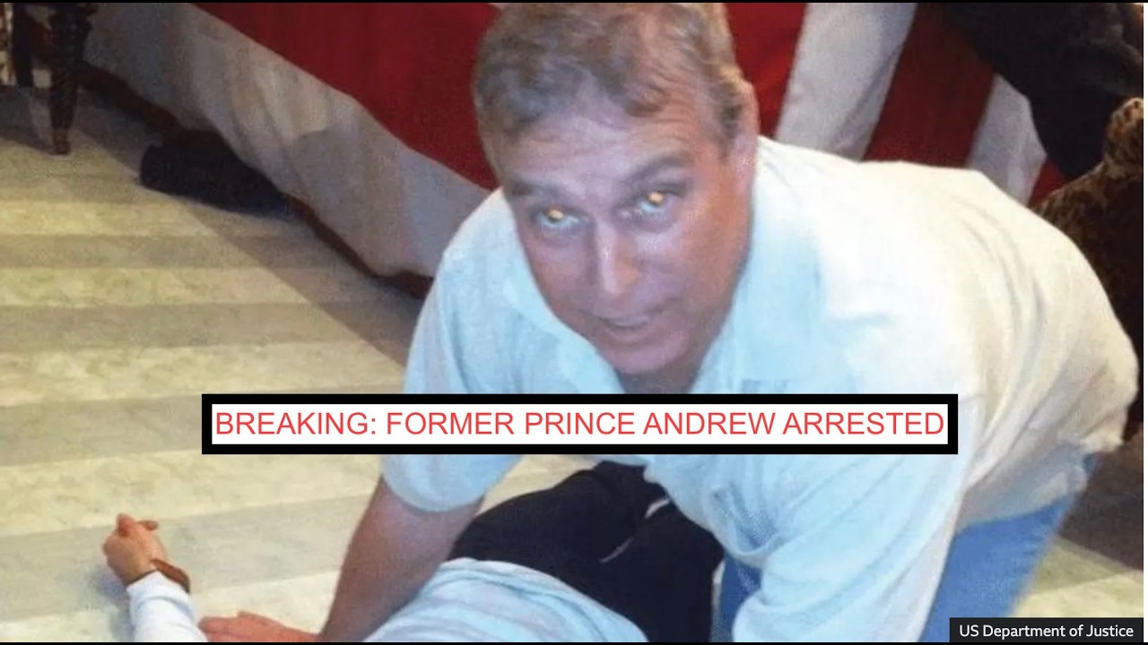 BREAKING: EX PRINCE ANDREW ARRESTED