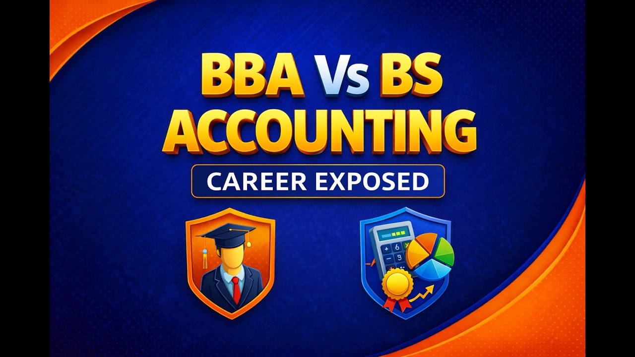 BBA Karun Vs BS Accounting CAREER Selection I Fincorp360