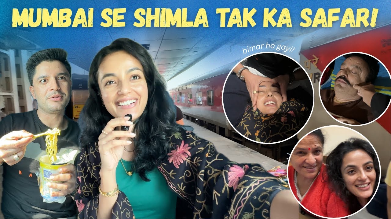 Mumbai se Shimla tak ka Safar 💛 | First Train Journey, fell sick & met my parents after so long!🥹