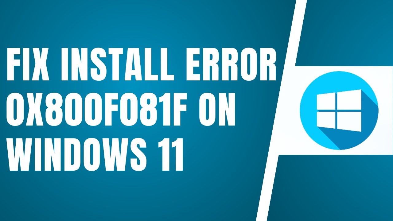 Fix install error 0x800f081f Windows 11