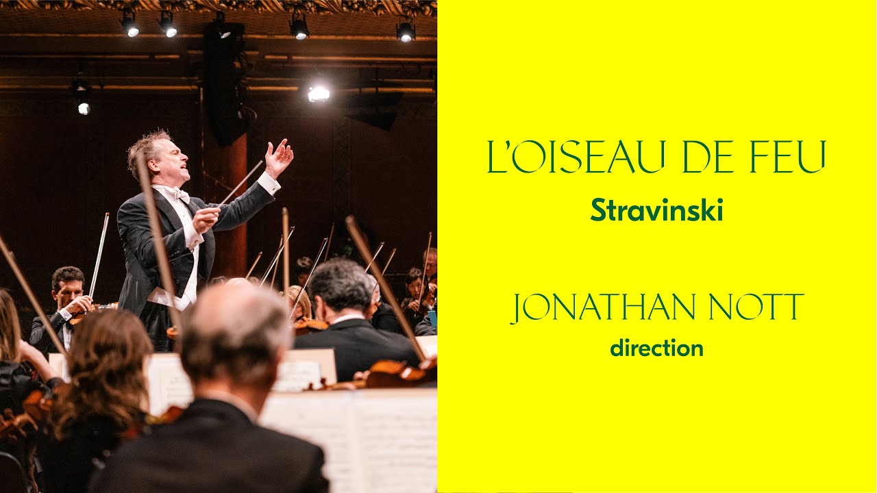 OSR - Stravinski | L'Oiseau de feu | Jonathan Nott