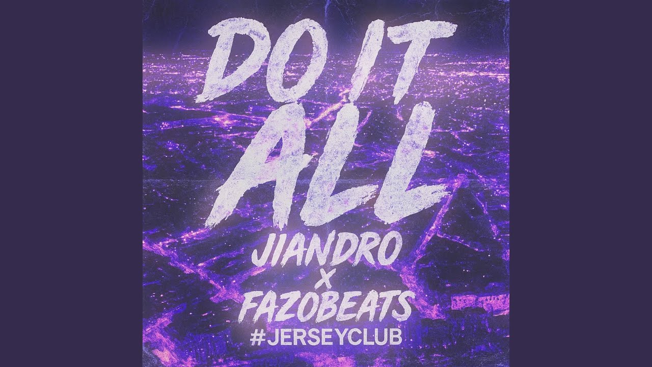 Do It All #Jerseyclub