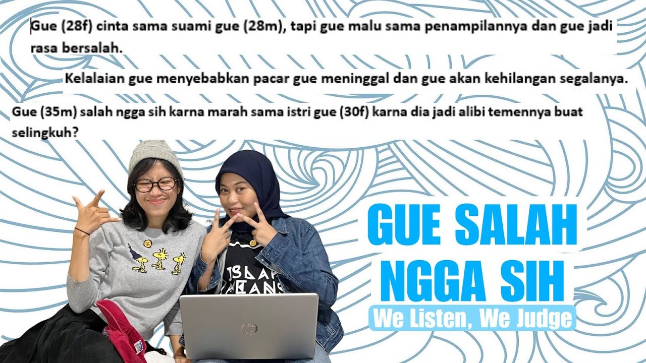 Ep. 22 Gue Salah Ngga Sih?