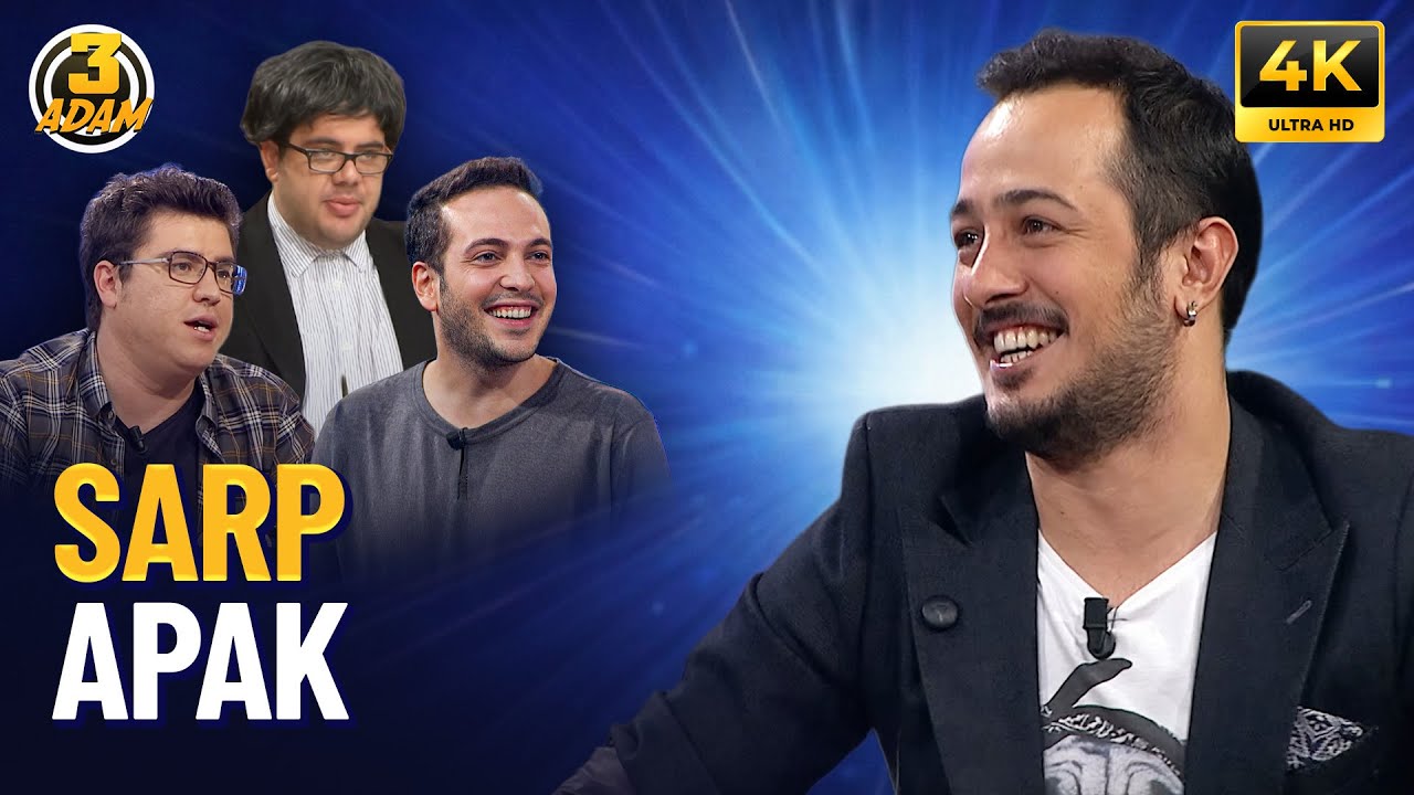 Sarp Apak| 3 Adam 4K FULL B&Ouml;L&Uuml;M